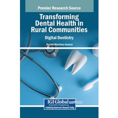 (英文圖書) Transforming Dental Health in Rural Communities: Digital Dentistry 精裝版, Medical Information Science..., 英文