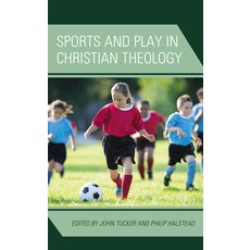 Sports and Play in Christian Theology 精裝版, Fortress Academic, 英語