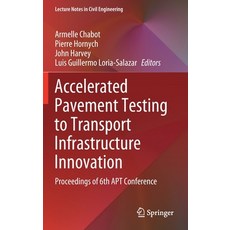 (英文圖書) Accelerated Pavement Testing to Transport Infrastructure Innovation: Proceedings of 6th Apt C... 精裝版, Springer, 英文