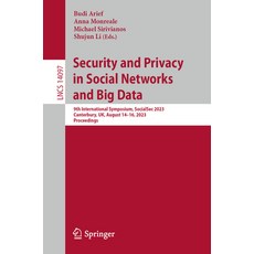 (英文圖書) Security and Privacy in Social Networks and Big Data: 9th International Symposium Socialsec ... 平裝版, Springer, 英文