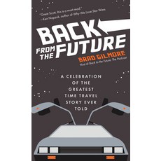 Back from the Future: A Celebration of the Greatest Time Travel Story Ever Told (Back to the Future ... 精裝版, Mango, 英文