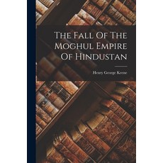 (英文圖書) The Fall Of The Moghul Empire Of Hindustan 平裝版, Legare Street Press, 英文