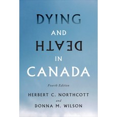 Dying and Death in Canada Fourth Edition 精裝版, University of Toronto Press, 英文