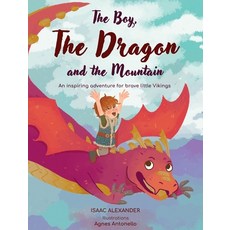 (英文圖書)The Boy the Dragon and the Mountain: An inspiring adventure for brave little V... 精裝版, Isaac Alexander, 英文