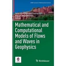 (英文圖書) Mathematical and Computational Models of Flows and Waves in Geophysics 精裝版, Birkhauser, 英文