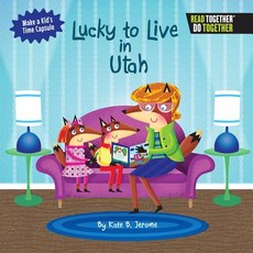 (英文圖書)Lucky to Live in Utah 精裝版, Arcadia Publishing (SC), 英文