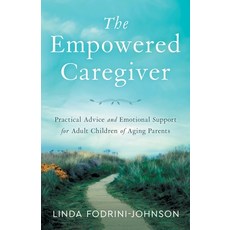 (英文圖書) The Empowered Caregiver 平裝版, River Grove Books, 英文