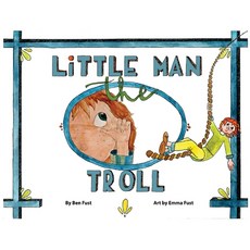 (英文圖書)Little Man the Troll 平裝版, Benjamin Fust, 英文