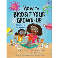 (英文圖書)How to Babysit Your Grown-Up: Activities to Do Together 精裝版, Alfred A. Knopf Books for Y..., 英文