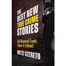 The Best New True Crime Stories: Well-Mannered Crooks & Criminals 平裝版, Mango, 英文