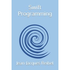 (英文圖書) Swift Programming 平裝版, Independently Published, 英文