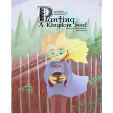 Planting A Kingdom Seed (2nd Edition): Thy Kingdom Come [Matthew 13:24] 平裝版, Lewis Satini Publishing Studio, 英文