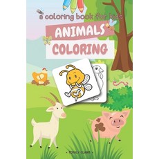 A Coloring Book For Kids: Animals Coloring 平裝版, Independently Published, 英文