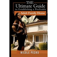 (英文圖書) The Ultimate Guide To Establishing A profitable Adult Family Home 平裝版, Independently Published, 英文