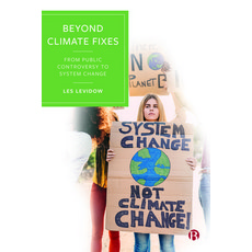 (英文圖書) Beyond Climate Fixes: From Public Controversy to System Change 平裝版, Bristol University Press, 英文