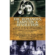 (英文圖書) The Romanovs Rasputin & Revolution-Fall of the Russian Royal Family-Rasputin and the Russia... 平裝版, Leonaur Ltd, 英文