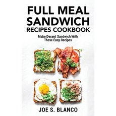 (英文圖書) Full meal Ѕаndwісh Rесіреѕ С... 精裝版, Joe S. Blanco, 英文