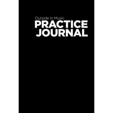 (英文圖書) Outside in Music Practice Journal v.2016 平裝版, Lulu Press, 英文