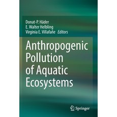 (英文圖書) Anthropogenic Pollution of Aquatic Ecosystems 平裝版, Springer, 英文