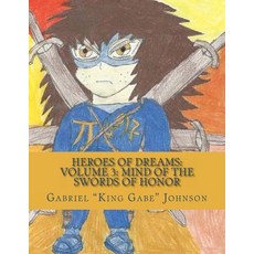 (英文圖書)Heroes of Dreams: Mind Of The Swords Of Honor: Not everyone is an enemy sometim... 平裝版, Createspace Independent Pub..., 英文