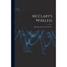 (英文圖書) McClary's Wireless: September Nineteen Twenty-two 平裝版, Legare Street Press, 英文