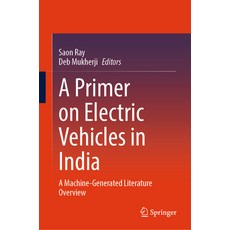 (英文圖書) A Primer on Electric Vehicles in India: A Machine-Generated Literature Overview 精裝版, Springer, 英文