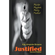 Justified 平裝版, Kali Amanda Browne, 英文