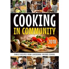 (英文圖書) Cooking in Community: Family Recipes from Lansdowne Friends School 平裝版, Createspace Independent Pub..., 英文