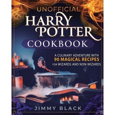 Unofficial Harry Potter Cookbook: A Culinary Adventure With 90 Magical Recipes For Wizards And Non-W... 平裝版, Jordan Alexo, 英文