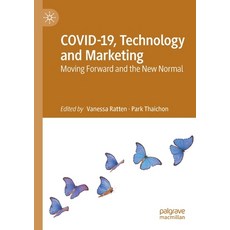 (英文圖書) COVID-19 Technology and Marketing: Moving Forward and the New Normal 平裝版, Palgrave MacMillan, 英文