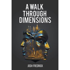 (英文圖書) A Walk Through Dimensions 平裝版, Josh Fredrick, 英文