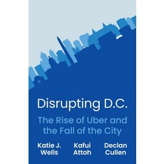(英文圖書) Disrupting D.C.: The Rise of Uber and the Fall of the City 平裝版, Princeton University Press, 英文