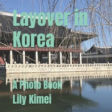 (英文圖書) Layover in Korea: A Photo Book 平裝版, Independently Published, 英文