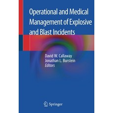 (英文圖書) Operational and Medical Management of Explosive and Blast Incidents 平裝版, Springer, 英文