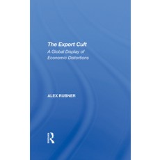 (英文圖書) The Export Cult: A Global Display of Economic Distortions 精裝版, Routledge, 英文