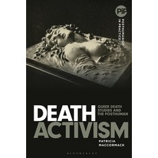 (英文圖書) Death Activism: Queer Death Studies and the Posthuman 精裝版, Bloomsbury Academic, 英文