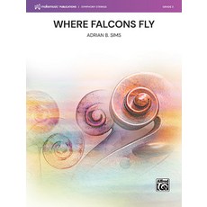 (英文圖書) Where Falcons Fly: Conductor Score & Parts 平裝版, Alfred Music, 英文