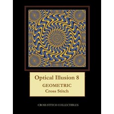 (英文圖書) Optical Illusion 8: Geometric Cross Stitch Pattern 平裝版, Independently Published, 英文