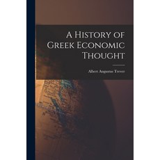 (英文圖書) A History of Greek Economic Thought 平裝版, Legare Street Press, 英文