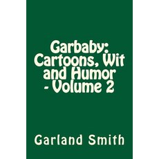 (英文圖書)Garbaby: Cartoons Wit and Humor - Volume 2 平裝版, Createspace Independent Pub..., 英文