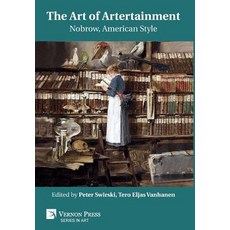 (英文圖書) The Art of Artertainment: Nobrow American Style 精裝版, Vernon Press, 英文