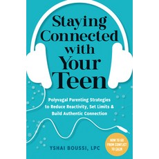 (英文圖書) Staying Connected with Your Teen: Polyvagal Parenting Strategies to Reduce Reactivity Set Li... 平裝版, New Harbinger Publications, 英文