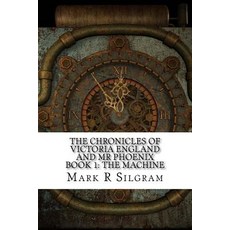(英文圖書)The Chronicles of Victoria England and Mr Phoenix: The Machine 平裝版, Createspace Independent Pub..., 英文