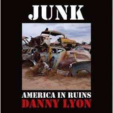 (英文圖書) Danny Lyon: Junk: America in Ruins 精裝版, Damiani Ltd, 英文