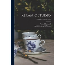 (英文圖書) Keramic Studio; v. 18 May 1916-Apr. 1917 平裝版, Legare Street Press, 英文