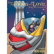 (英文圖書)From the Moon with Love: a Trilogy: Book Three: Moonbeam 精裝版, Archway Publishing, 英文