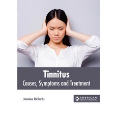 (英文圖書) Tinnitus: Causes Symptoms and Treatment 精裝版, American Medical Publishers, 英文