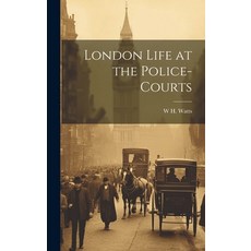 (英文圖書) London Life at the Police-Courts 精裝版, Legare Street Press, 英文