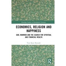 (英文圖書) Economics Religion and Happiness: God Mammon and the Search for Spiritual and Financial Wealth 精裝版, Routledge, 英文