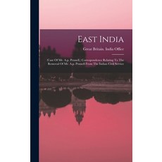 (英文圖書) East India: (case Of Mr. A.p. Pennell.) Correspondence Relating To The Removal Of Mr. A.p. Pe... 精裝版, Legare Street Press, 英文